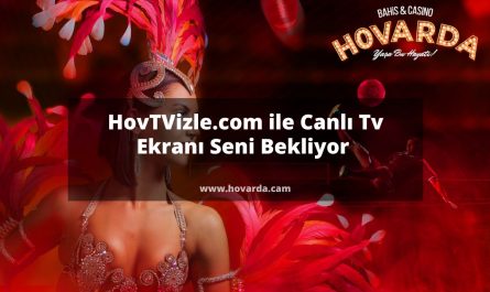 HovTVizle.com ile Canlı Tv Ekranı Seni Bekliyor 